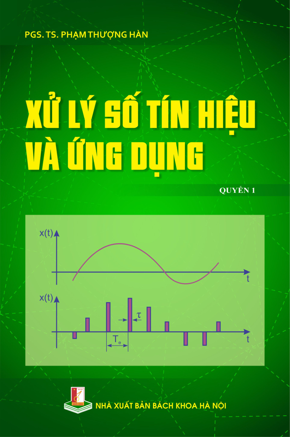 Xử lý số tín hiệu và ứng dụng Quyển 1