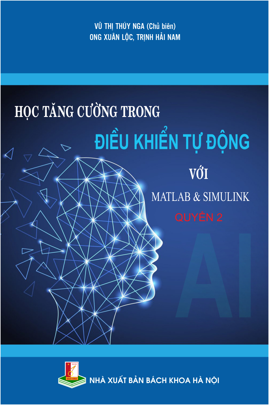 Học tăng cường trong điều khiển tự động với matlab & simulink Quyển 2