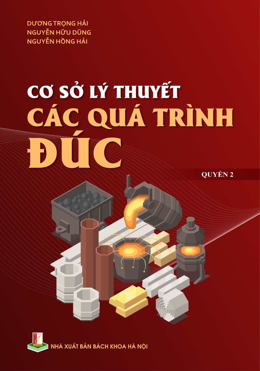 Cơ sở lý thuyết các quá trình đúc Quyển 2
