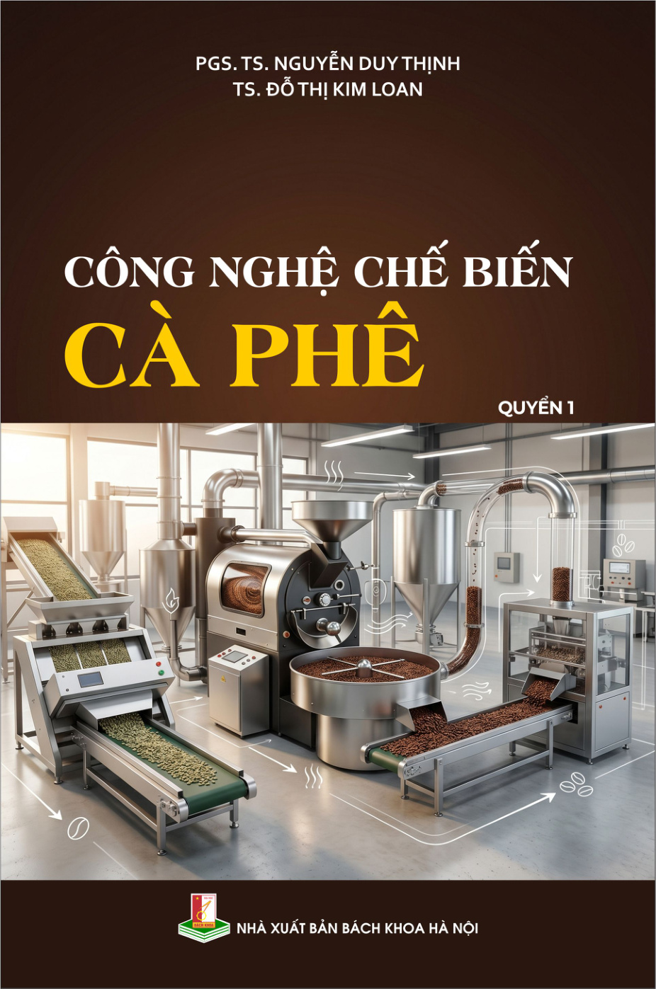 Công nghệ chế biến cà phê Quyển 1