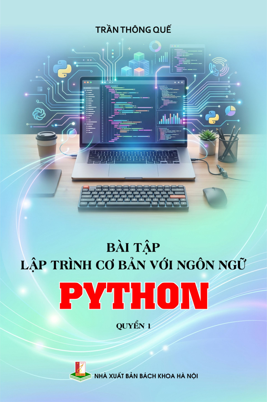 Bài tập lập trình cơ bản với ngôn ngữ Python Quyển 1