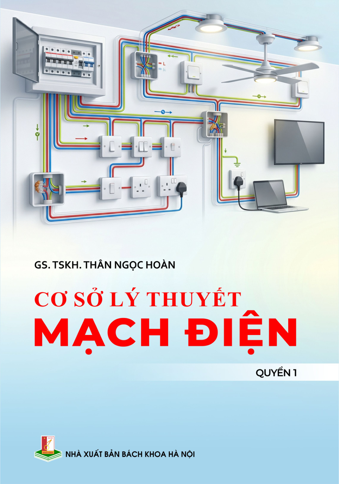 Cơ sở lý thuyết mạch điện Quyển 1