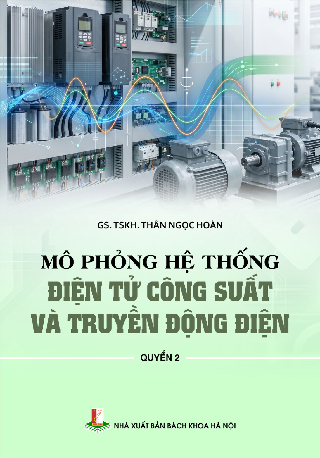 Mô phỏng hệ thống điện tử công suất và truyền động điện Quyển 2