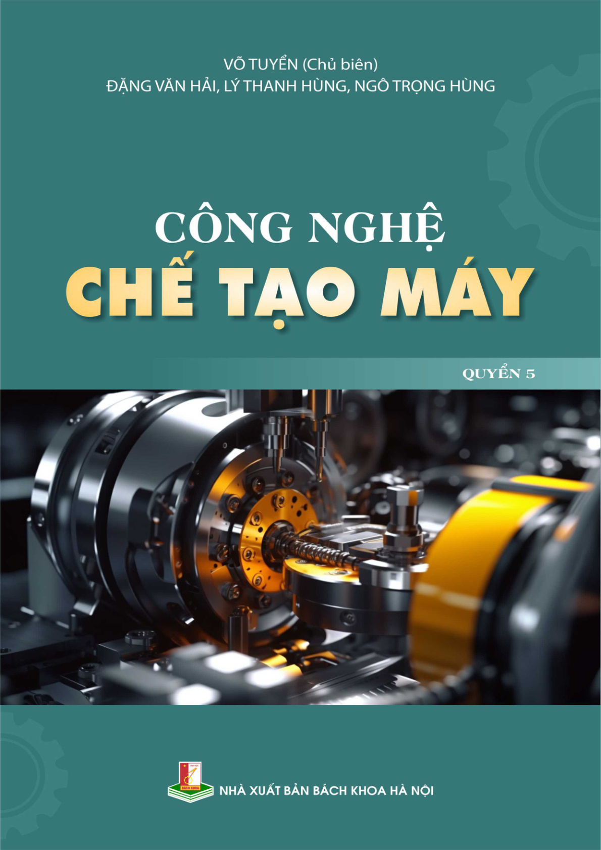 Công nghệ chế tạo máy Quyển 5