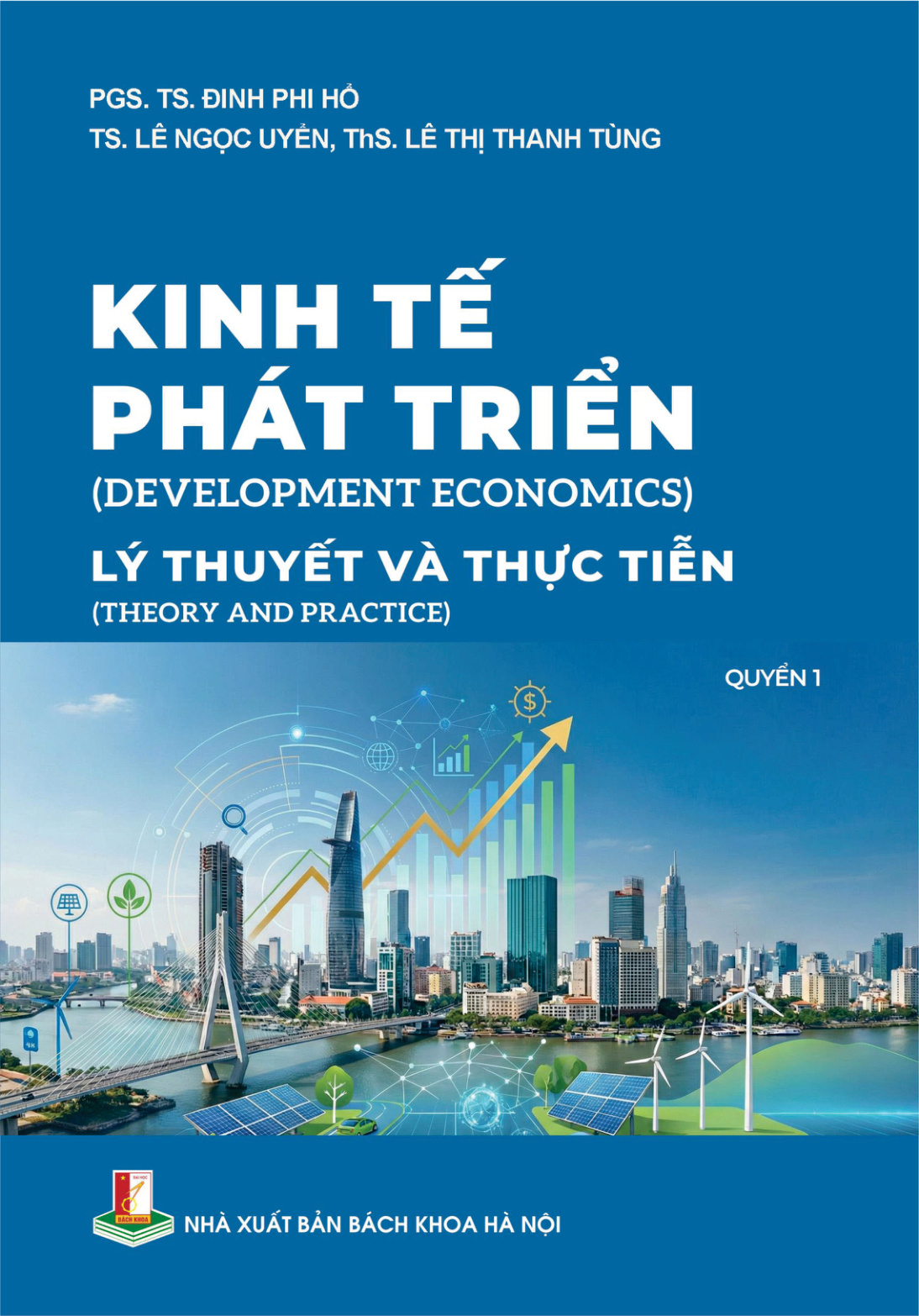Kinh tế phát triển (Lý thuyết và thực tiễn) Quyển 1