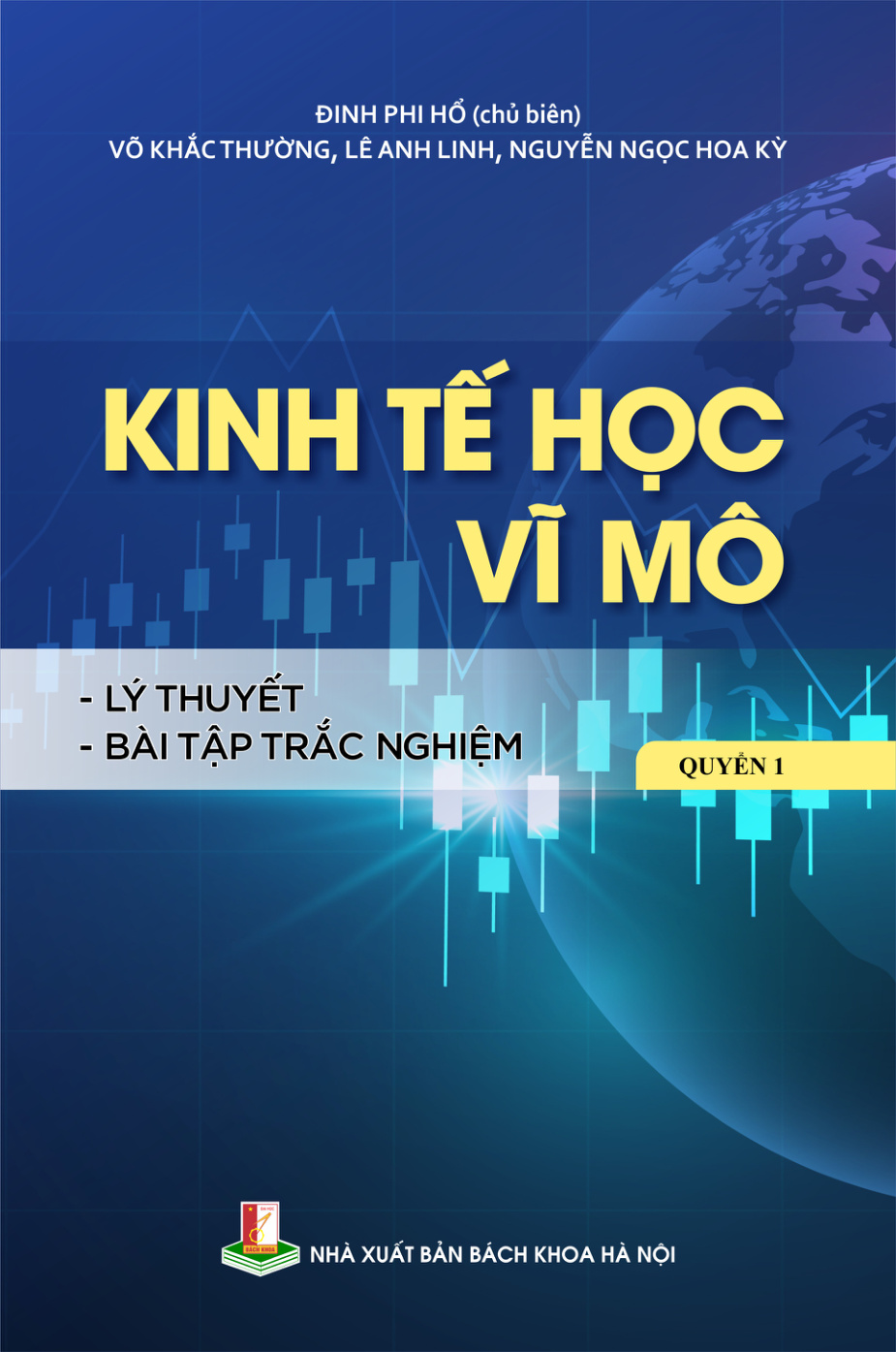 Kinh tế học vĩ mô Lý thuyết - Bài tập trắc nghiệm Quyển 1
