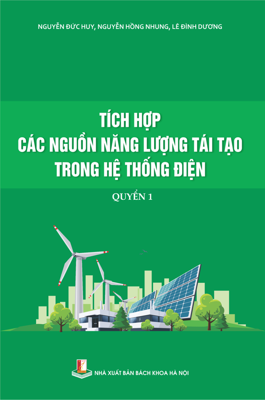 Tích hợp các nguồn năng lượng tái tạo trong hệ thống điện Quyển 1