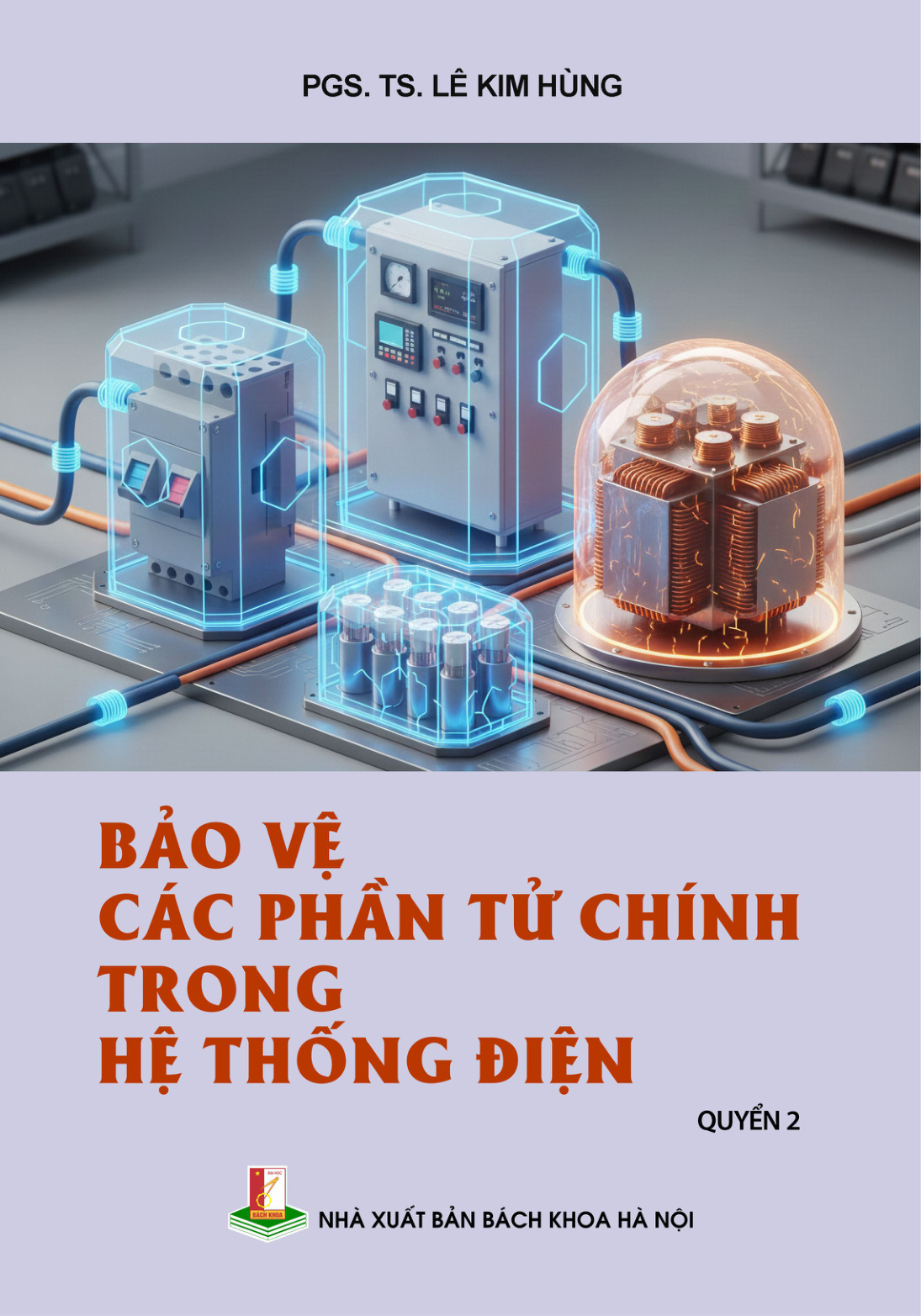 Bảo vệ các phần tử chính trong hệ thống điện Quyển 2