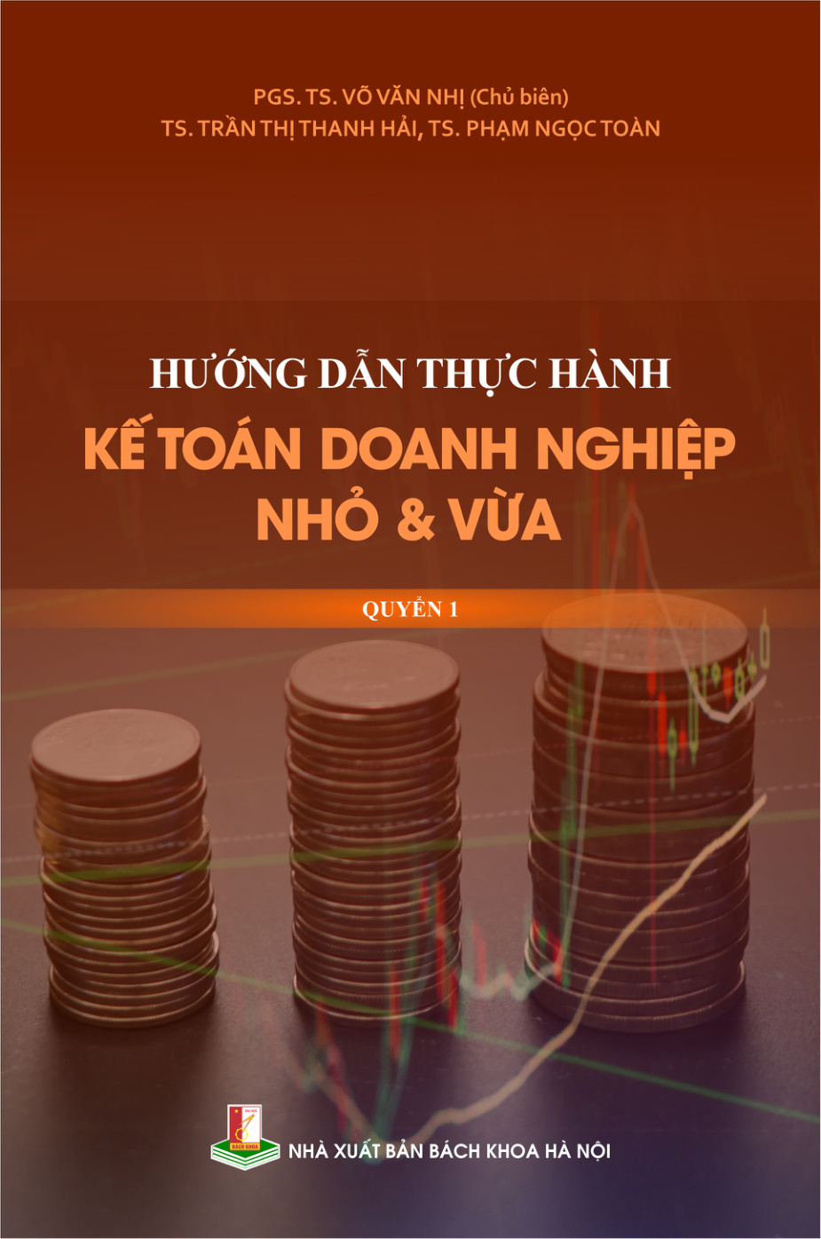 Hướng dẫn thực hành kế toán doanh nghiệp nhỏ và vừa Quyển 1