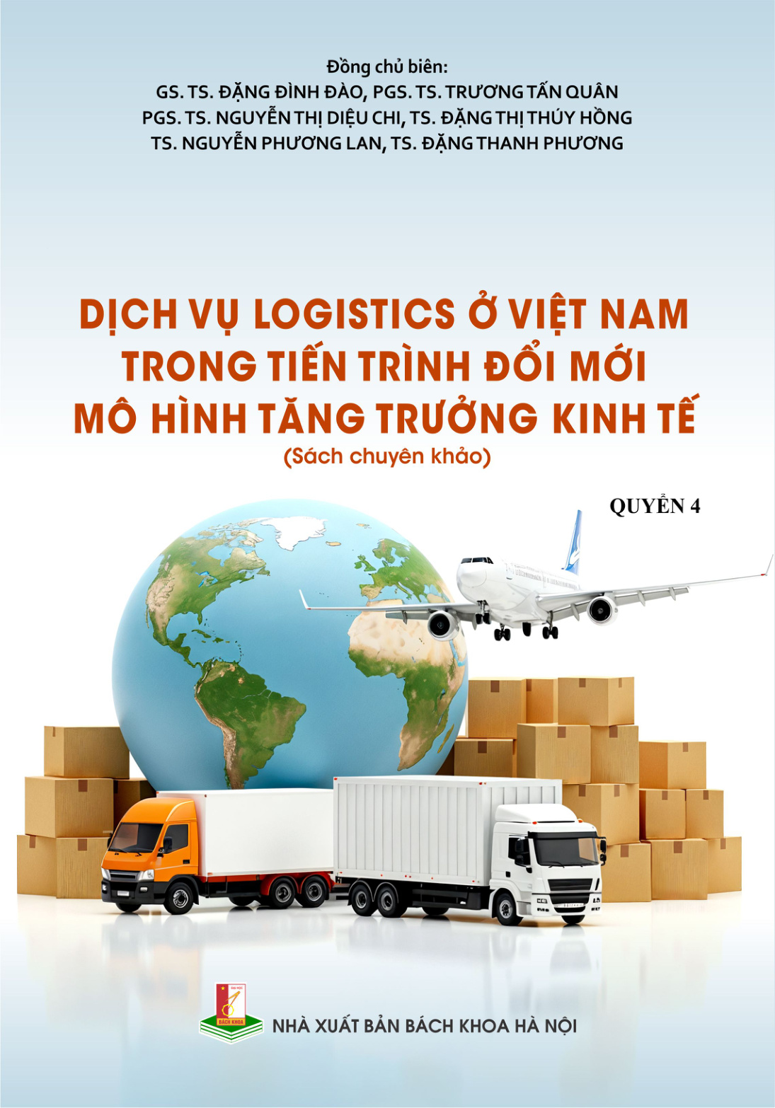 Dịch vụ Logistics ở Việt Nam trong tiến trình đổi mới mô hình tăng trưởng kinh tế Quyển 4