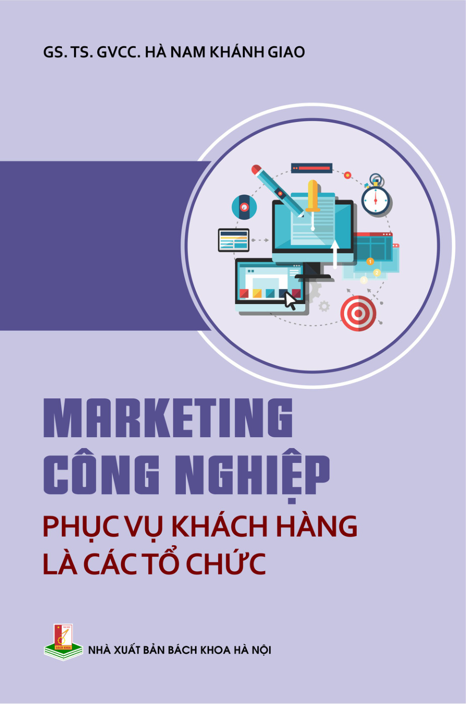 Marketing công nghiệp phục vụ khách hàng là các tổ chức