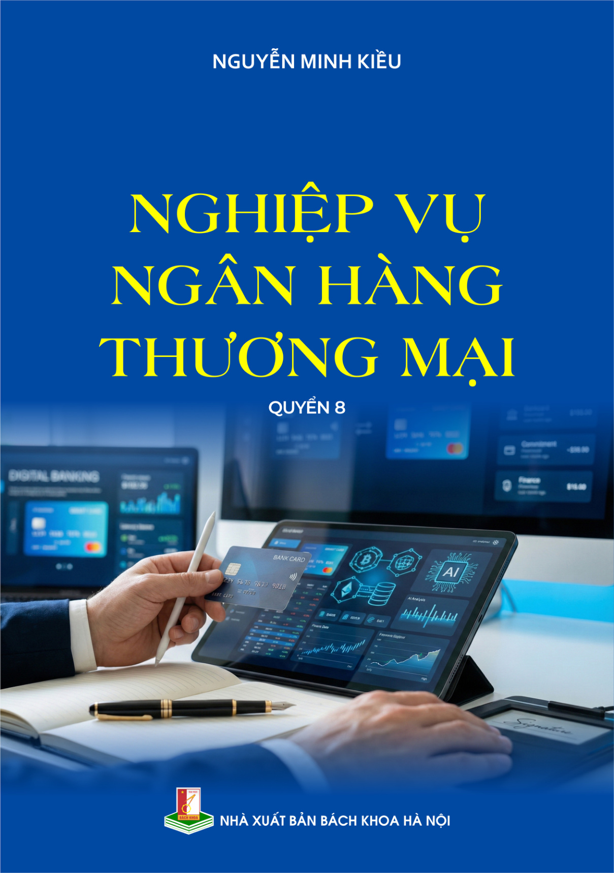 Nghiệp vụ ngân hàng thương mại Quyển 8