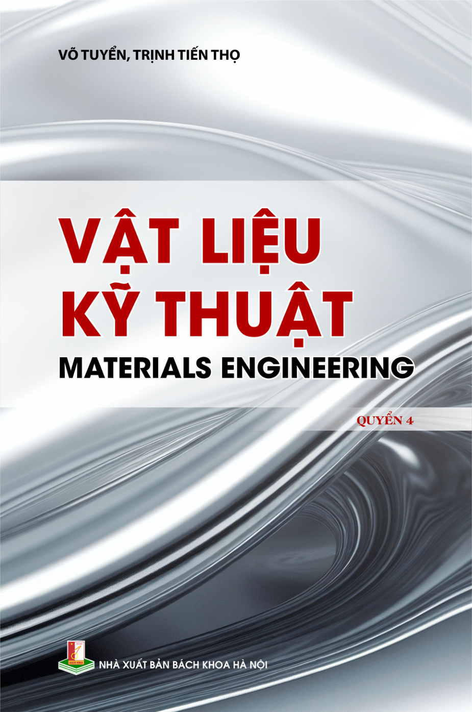 Vật liệu kỹ thuật (Materials engineering) Quyển 4