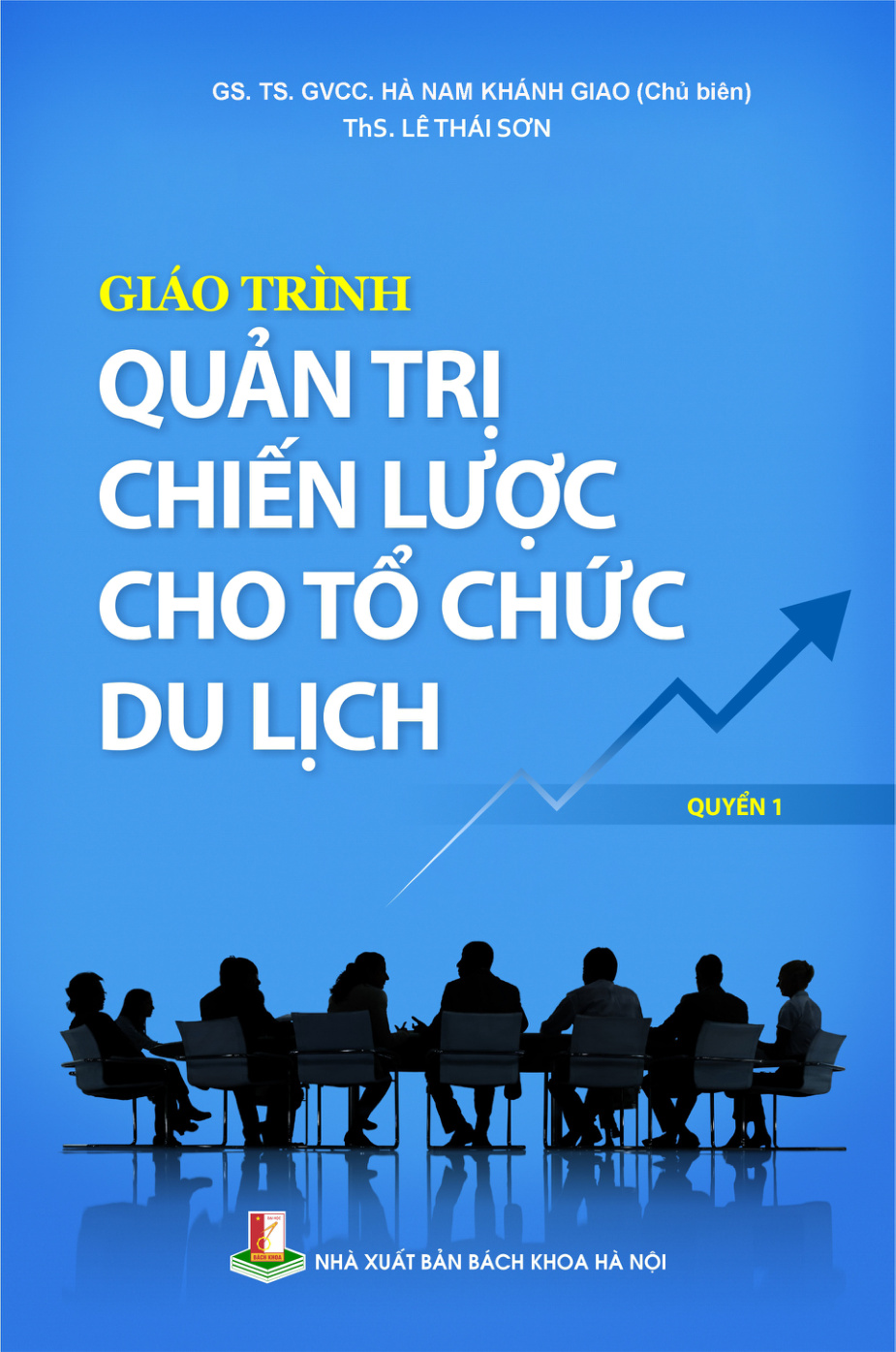 Giáo trình Quản trị chiến lược cho tổ chức du lịch Quyển 1