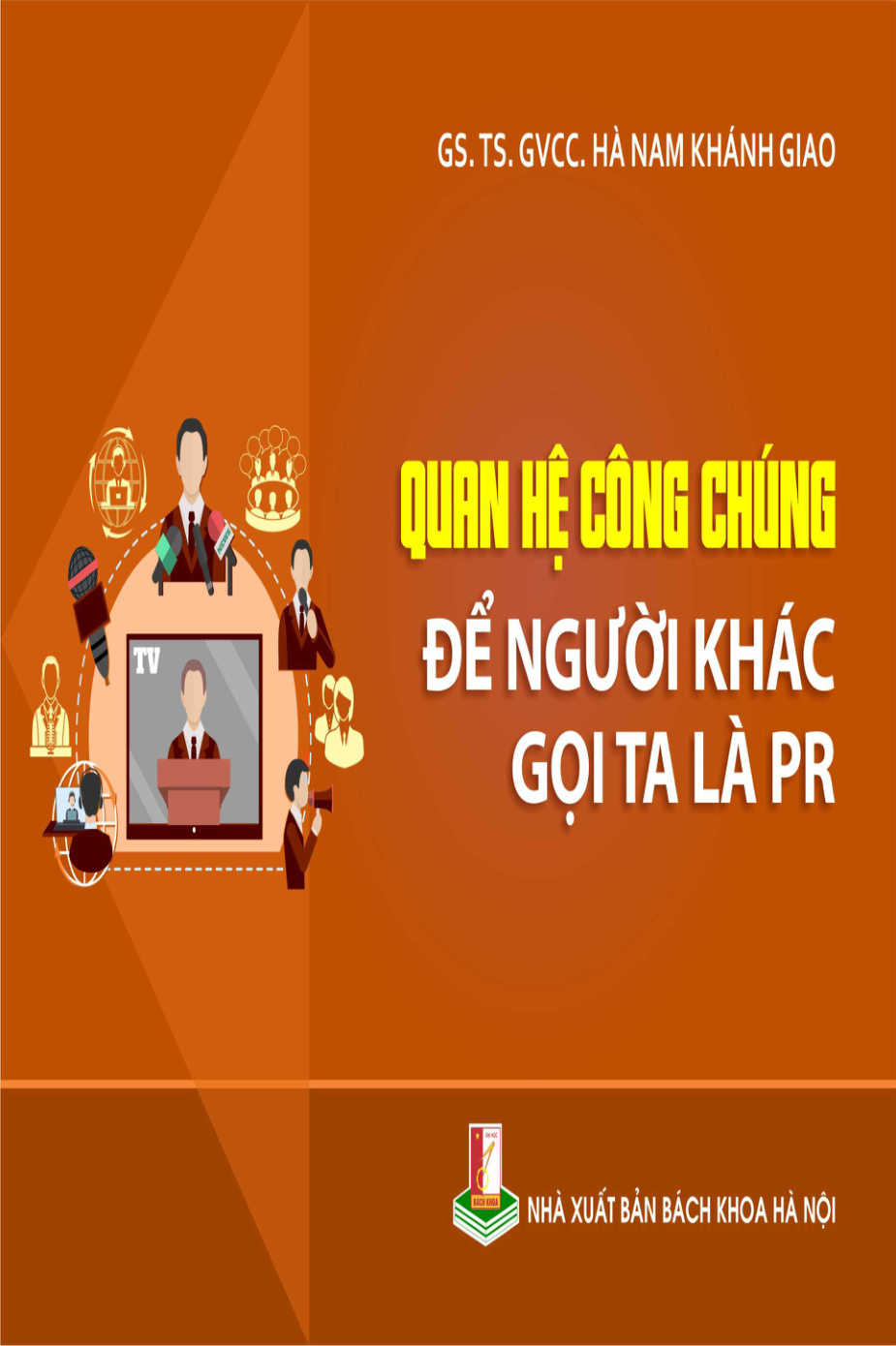 Quan hệ công chúng - Để người khác gọi ta là PR
