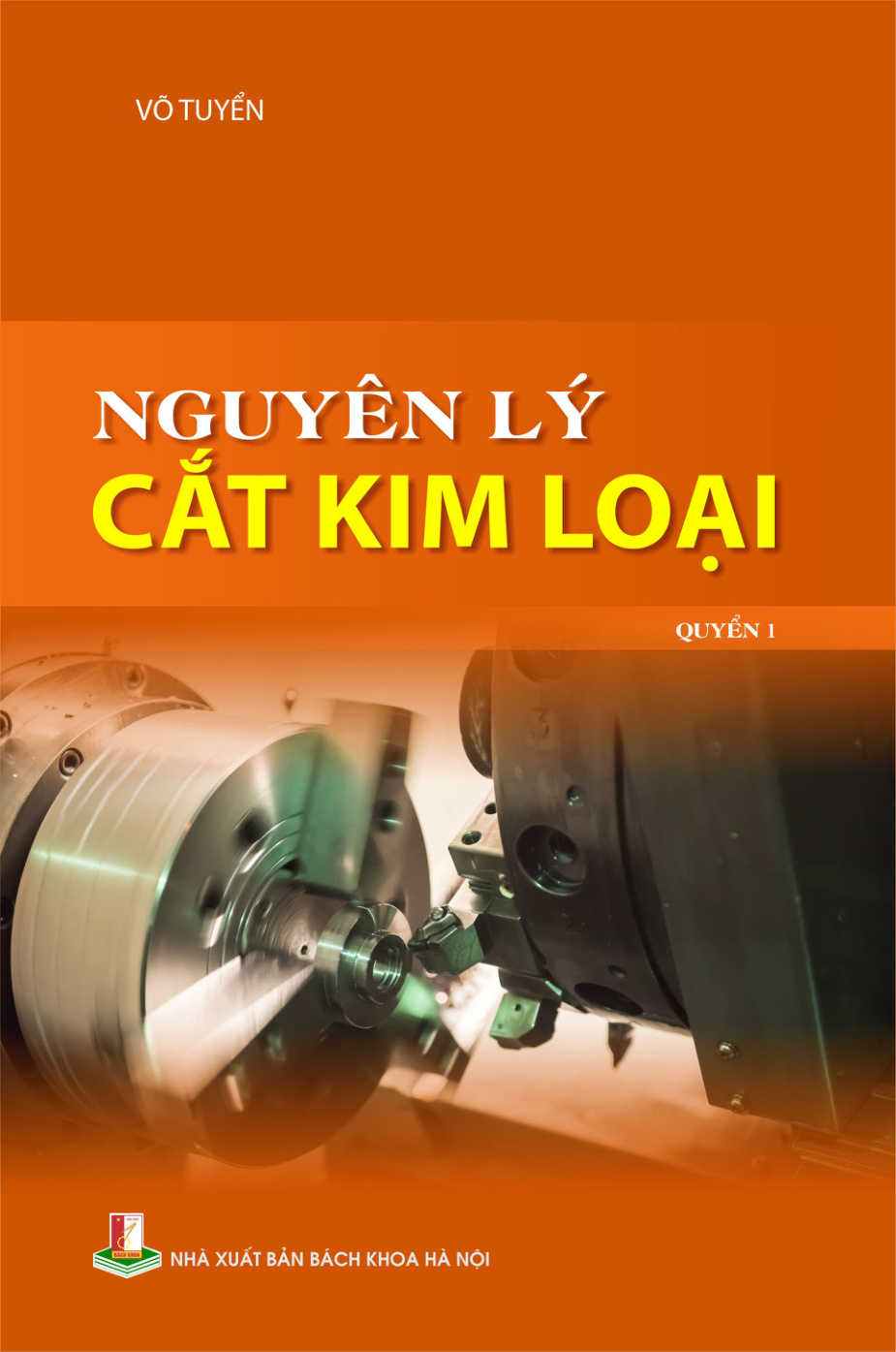 Nguyên lý cắt kim loại Quyển 1