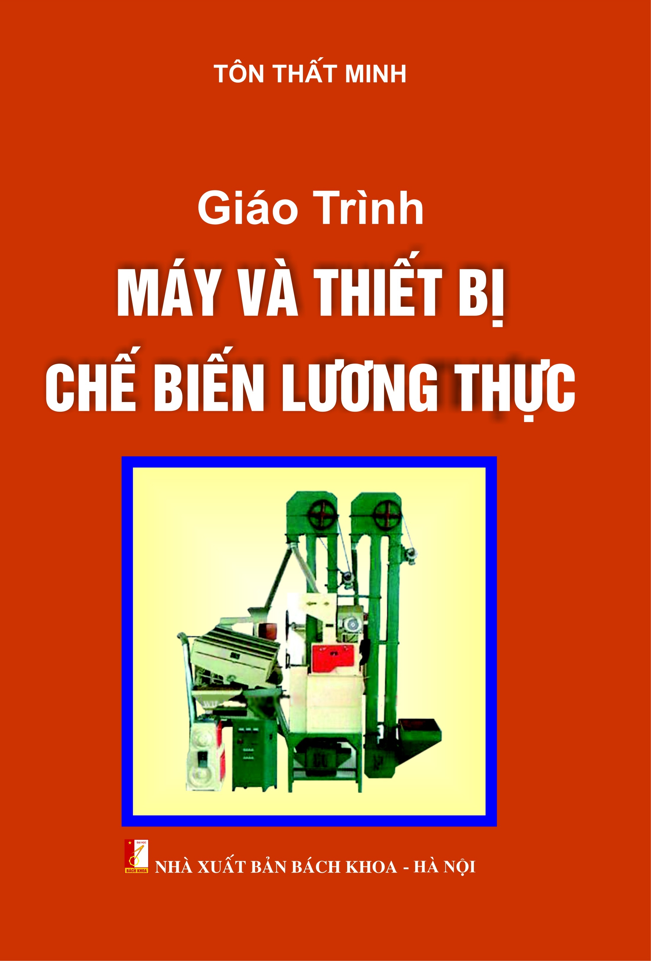 Giáo trình Máy và thiết bị chế biến lương thực