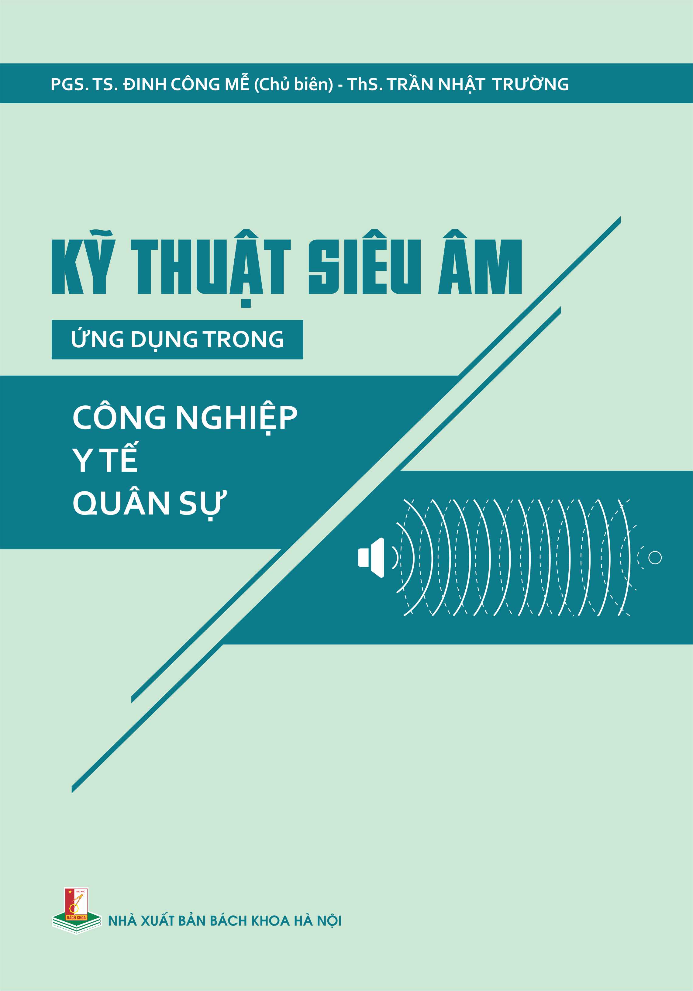 Kỹ thuật siêu âm ứng dụng trong công nghiệp - y tế - quân sự