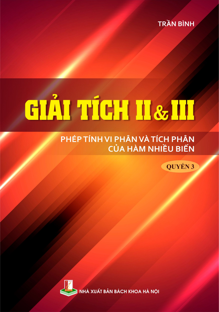 Giải tích II&III - Phép tính vi phân và tích phân của hàm nhiều biến Quyển 3