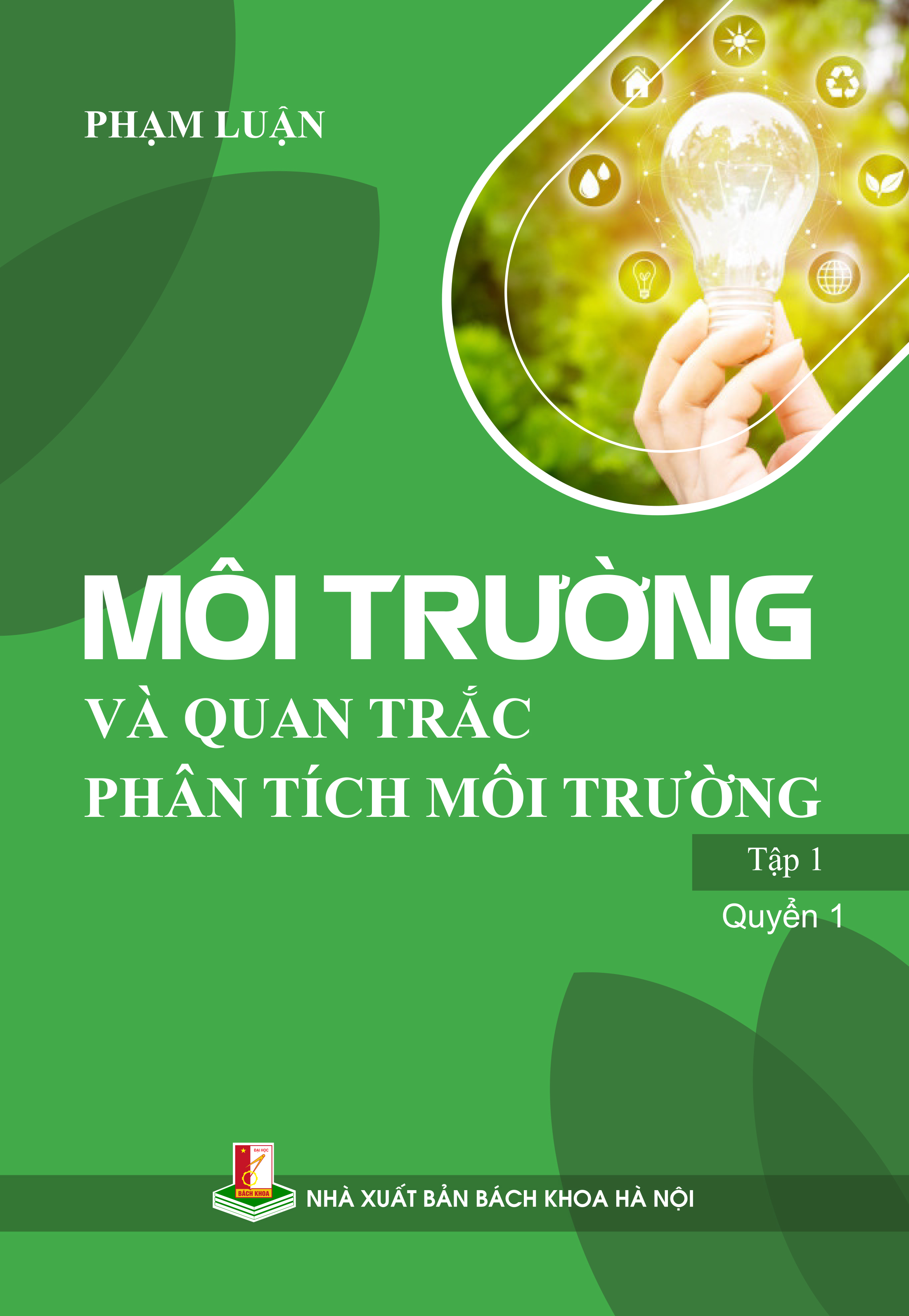 Môi trường và quan trắc phân tích môi trường Tập 1 Quyển 1