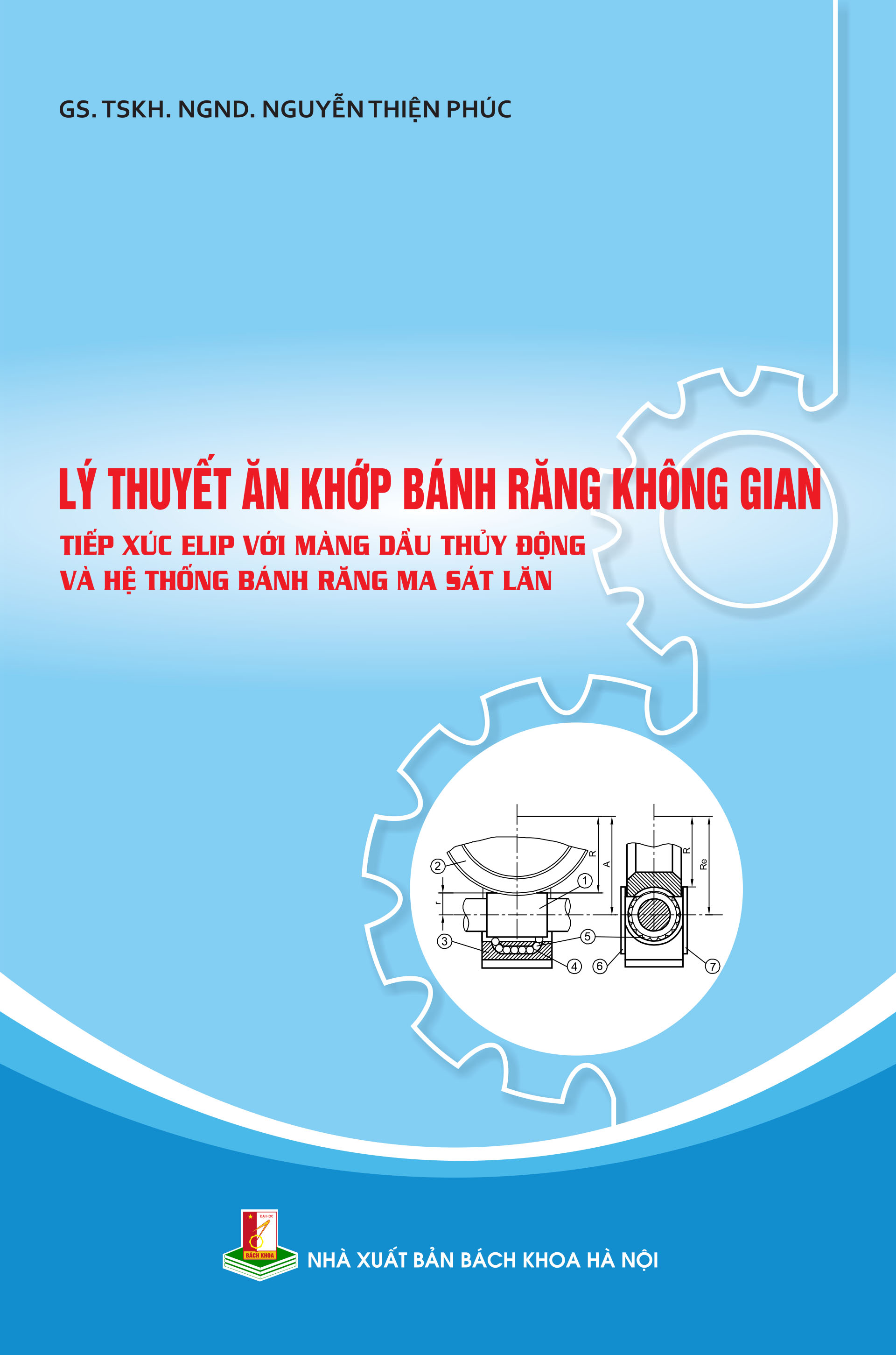 Lý thuyết ăn khớp bánh răng không gian tiếp xúc elip với màng dầu thủy động và hệ thống bánh răng ma sát lăn