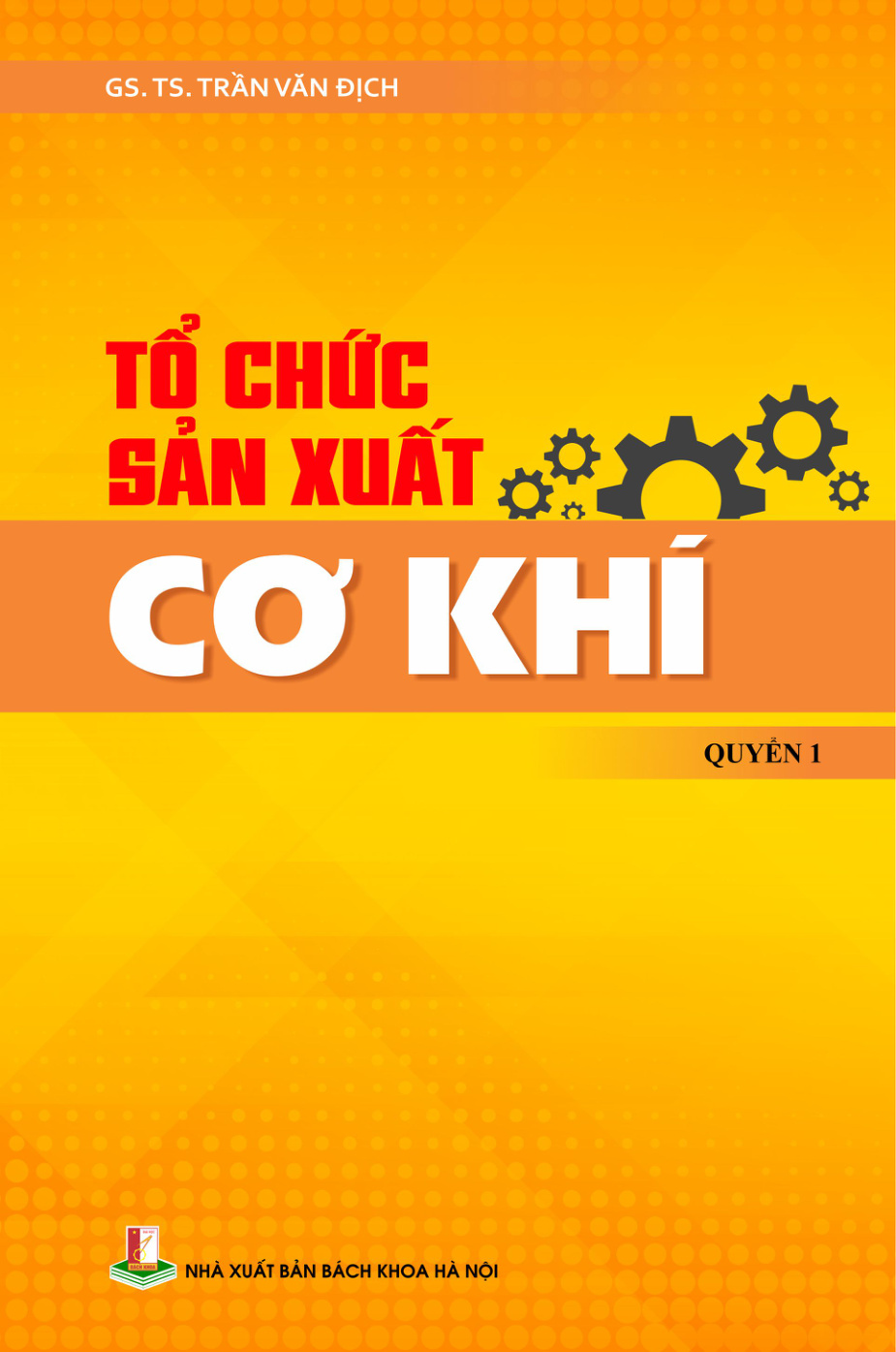 Tổ chức sản xuất cơ khí Quyển 1