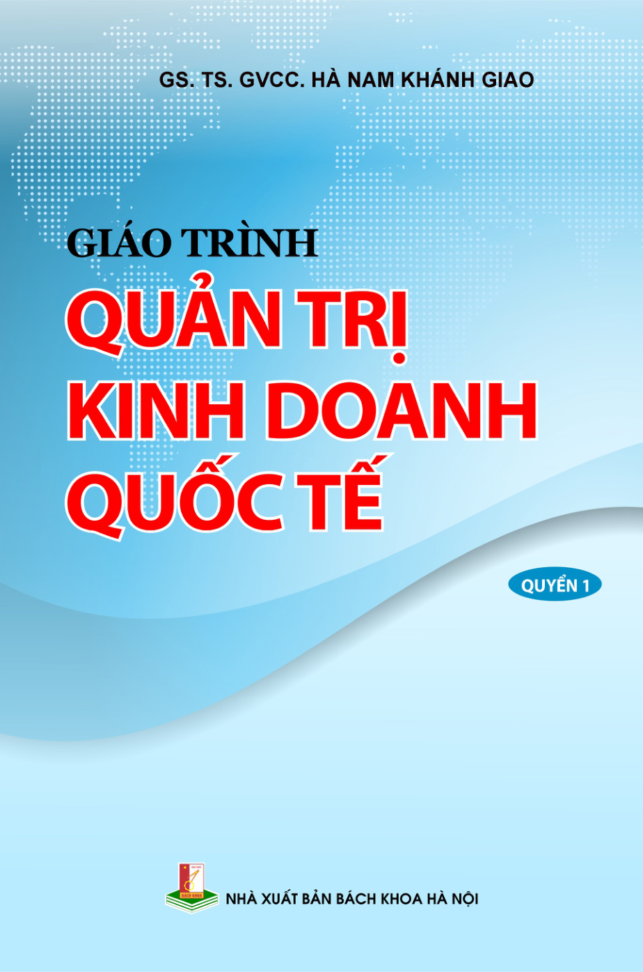 Giáo trình Quản trị kinh doanh quốc tế Quyển 1
