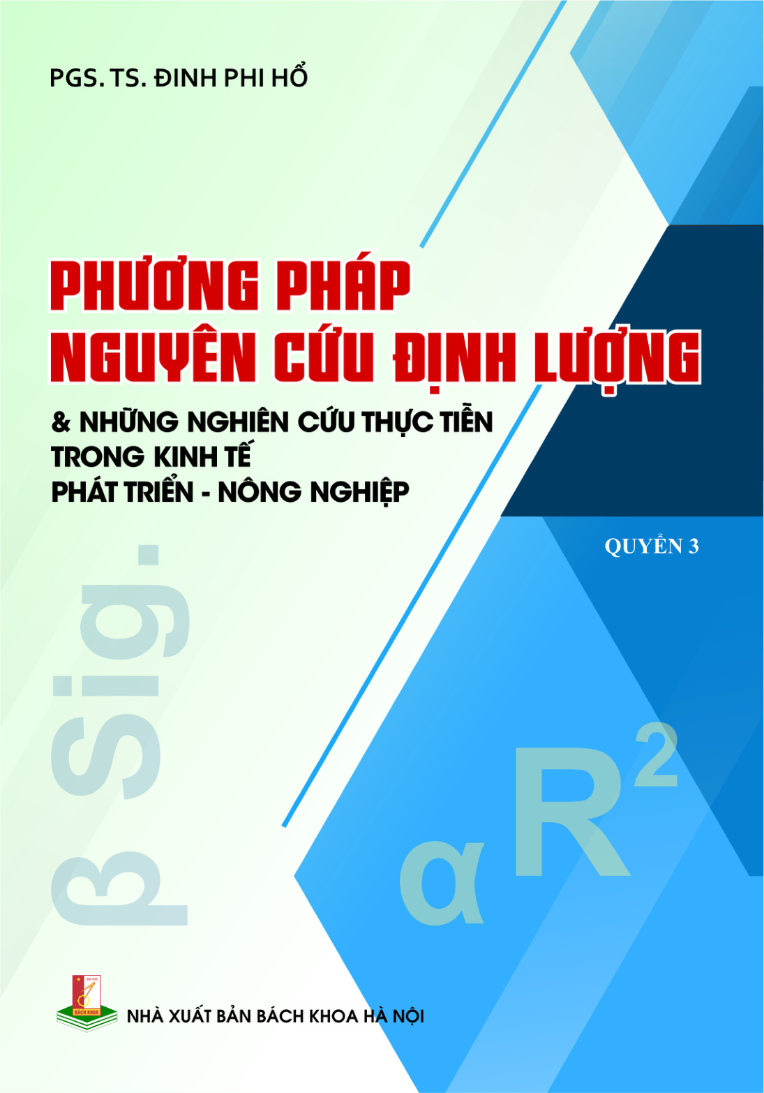 Phương pháp nghiên cứu định lượng & những nghiên cứu thực tiễn trong kinh tế phát triển - nông nghiệp Quyển 3