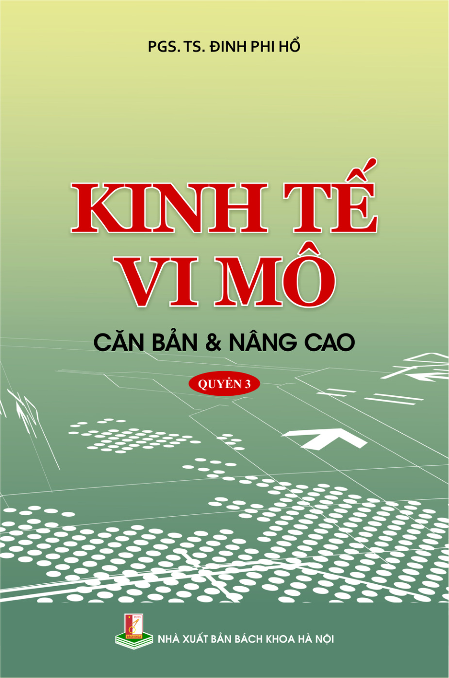 Kinh tế vi mô căn bản & nâng cao Quyển 3