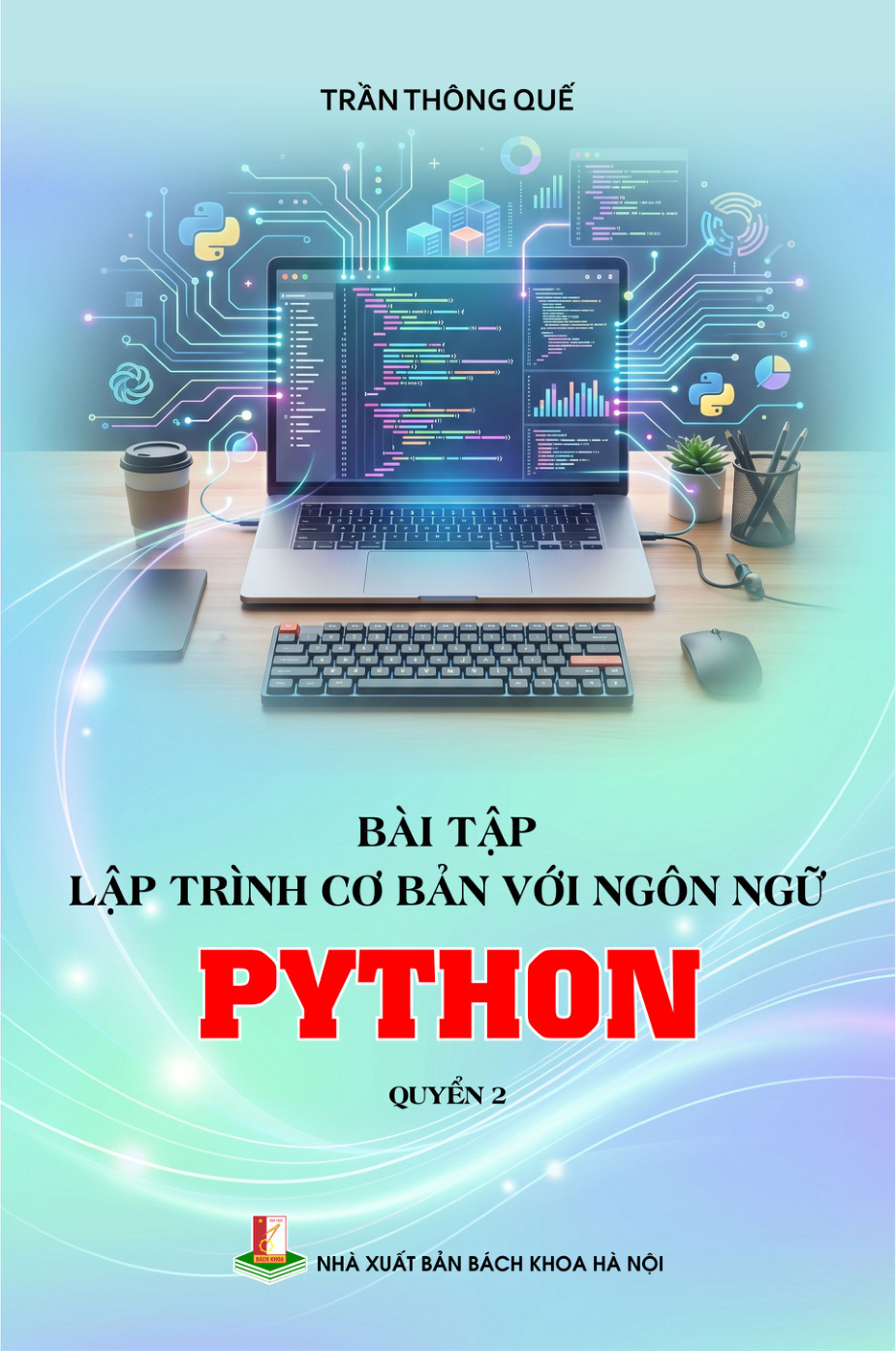 Bài tập lập trình cơ bản với ngôn ngữ Python Quyển 2
