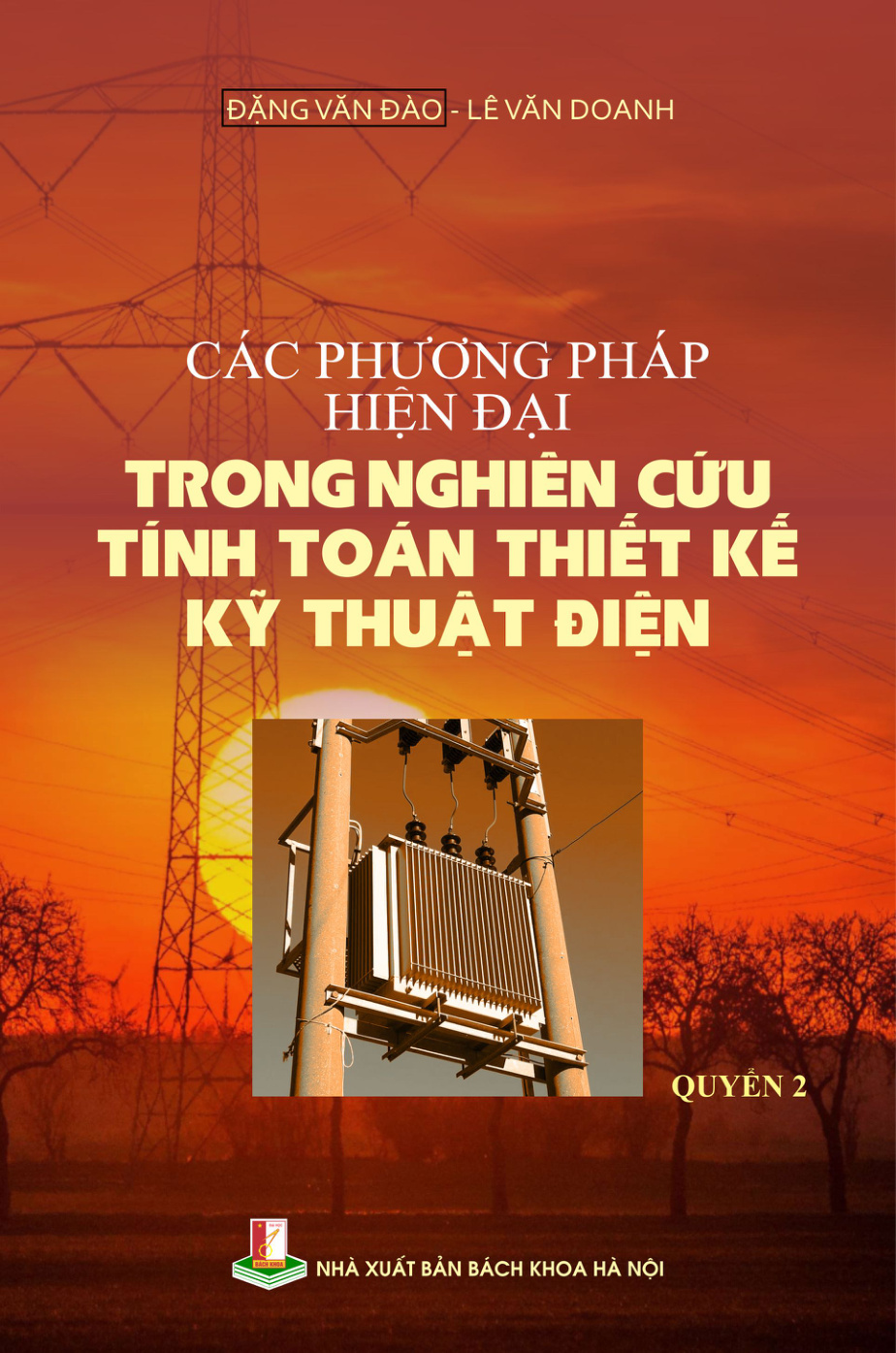 Các phương pháp hiện đại trong nghiên cứu tính toán thiết kế kỹ thuật điện Quyển 2