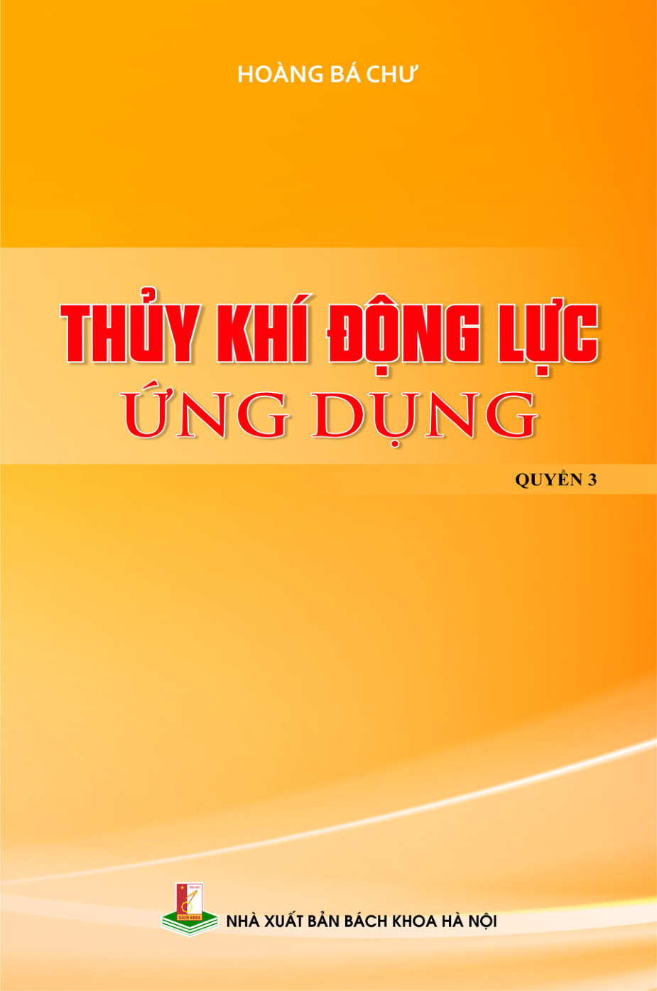 Thủy khí động lực ứng dụng Quyển 3