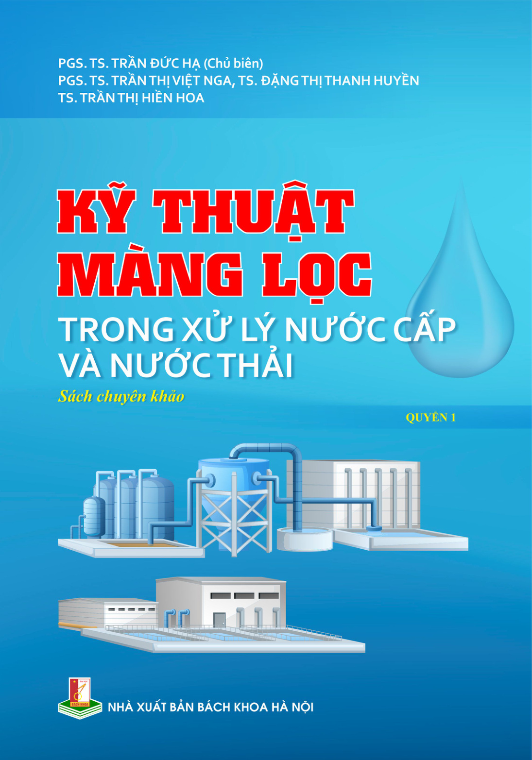 Kỹ thuật màng lọc trong xử lý nước cấp và nước thải Quyển 1