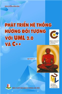 Phát triển hệ thống hướng đối tượng với UML 2.0 và C++ (Quyển 1)