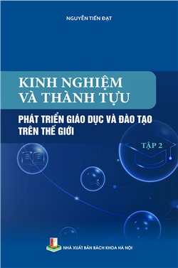 Kinh nghiệm và thành tựu phát triển Giáo dục và Đào tạo trên thế giới - Tập 2 Quyển 2