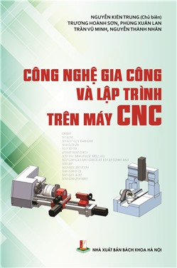 Công nghệ gia công và lập trình trên máy CNC