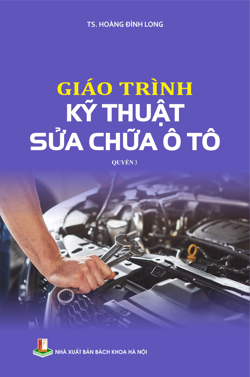 Giáo trình Kỹ thuật sửa chữa ô tô Quyển 3