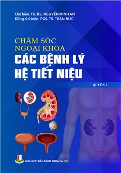 Chăm sóc ngoại khoa các bệnh lý hệ tiết niệu Quyển 1