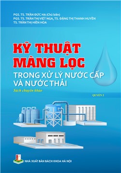 Kỹ thuật màng lọc trong xử lý nước cấp và nước thải Quyển 2