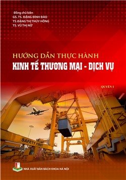 Hướng dẫn thực hành kinh tế thương mại – dịch vụ Quyển 1