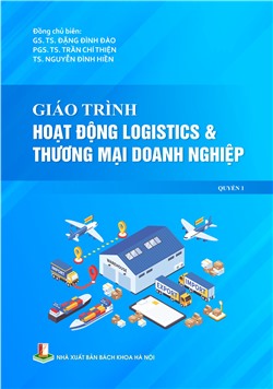 Giáo trình Hoạt động Logistics và Thương mại doanh nghiệp Quyển 1