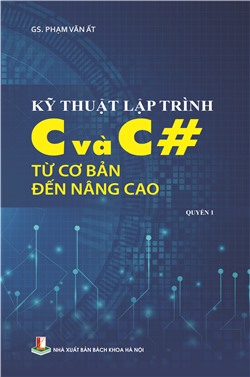 Kỹ thuật lập trình C và C# từ cơ bản đến nâng cao Quyển 1