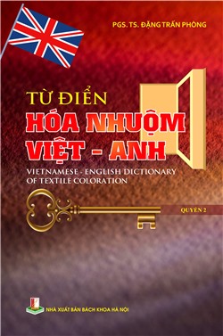 Từ điển hóa nhuộm Việt – Anh Quyển 2