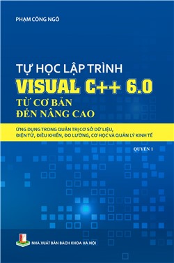 Tự học lập trình visual C++ 6.0 từ cơ bản đến nâng cao Quyển 1