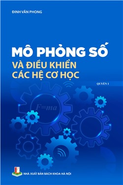 Mô phỏng số và điểu khiển các hệ cơ học Quyển 1