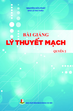 Bài giảng Lý thuyết mạch Quyển 2