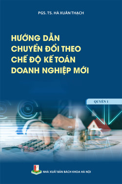 Hướng dẫn chuyển đổi theo chế độ kế toán doanh nghiệp mới Quyển 1