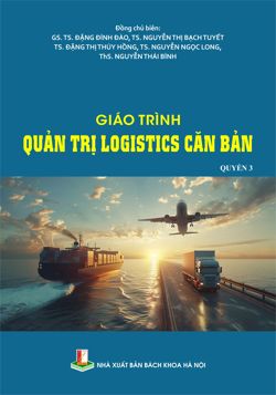 Giáo trình Quản trị Logistics căn bản Quyển 3