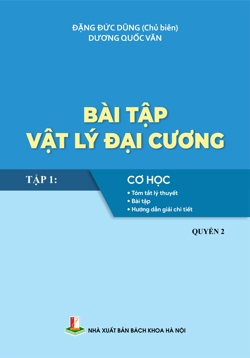 Bài tập Vật lý đại cương Tập 1: Cơ học (Quyển 2)