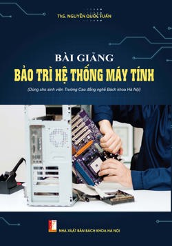 BÀI GIẢNG BẢO TRÌ HỆ THỐNG MÁY TÍNH